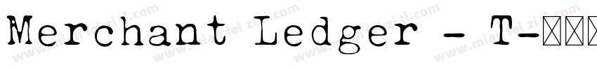 Merchant Ledger - T字体转换